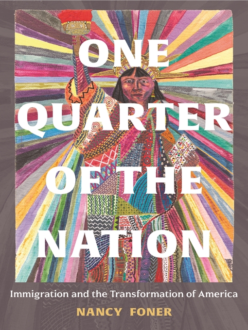 Title details for One Quarter of the Nation by Nancy Foner - Wait list